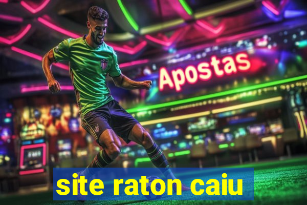 site raton caiu